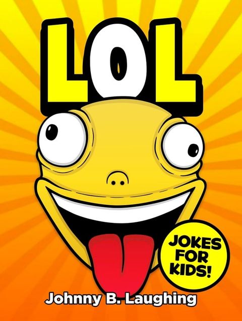 LOL: Jokes for Kids!(Kobo/電子書)