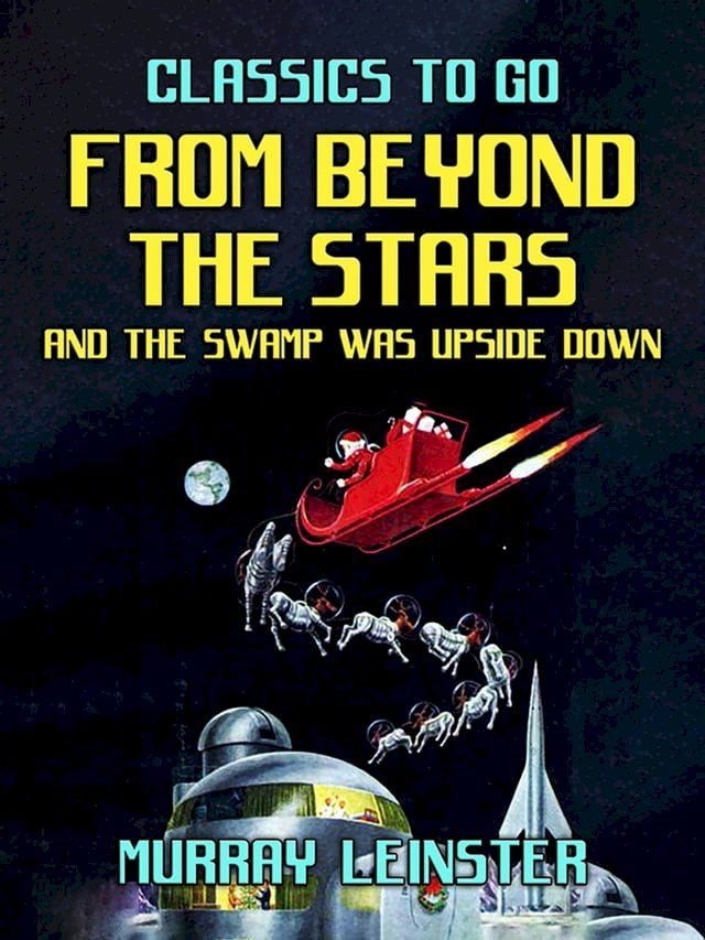  From Beyond The Stars & The Swamp was Upside Down(Kobo/電子書)