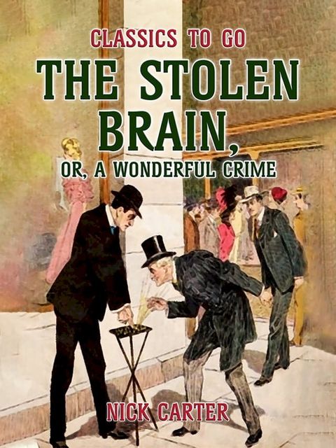 The Stolen Brain, or, A Wonderful Crime(Kobo/電子書)