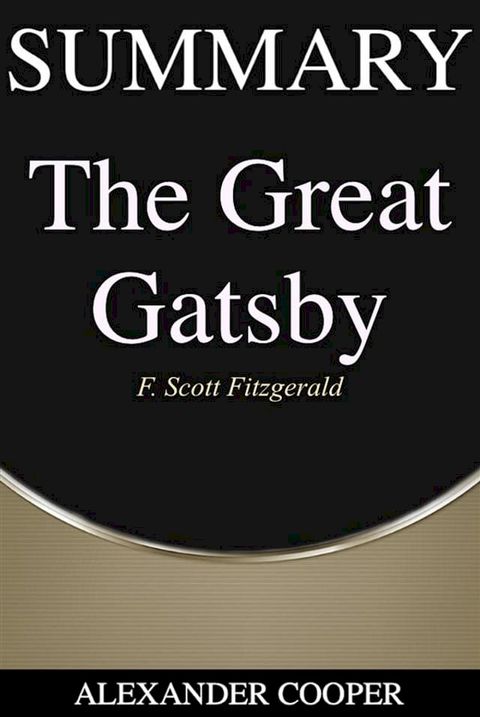 Summary of The Great Gatsby(Kobo/電子書)