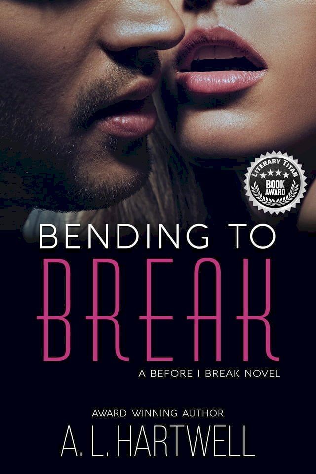  Bending to Break(Kobo/電子書)