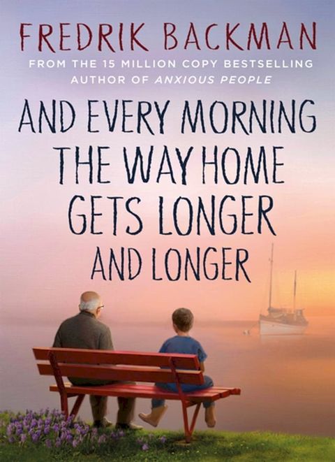 And Every Morning the Way Home Gets Longer and Longer(Kobo/電子書)