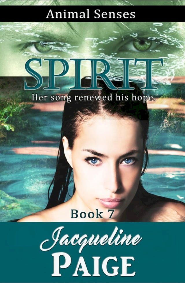  Spirit: Animal Senses Book 7(Kobo/電子書)