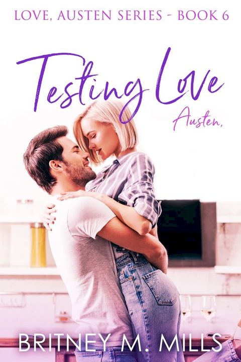 Testing Love, Austen(Kobo/電子書)