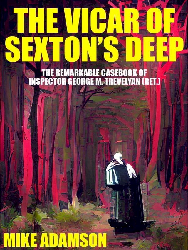  The Vicar of Sexton's Deep(Kobo/電子書)