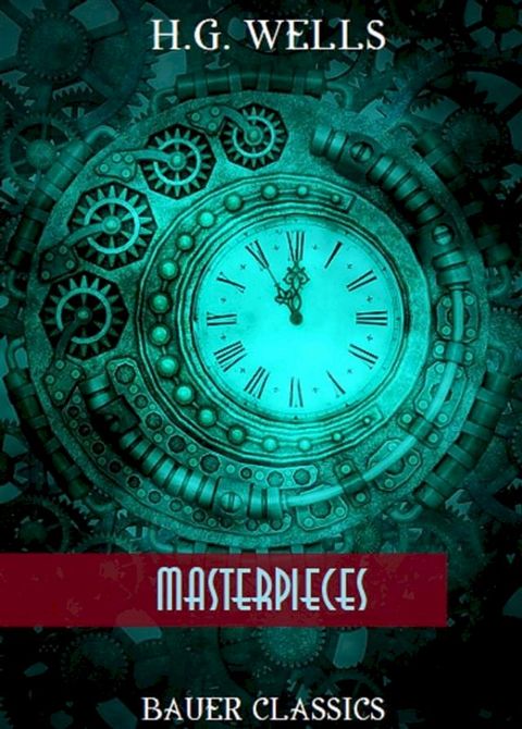 H.G. Wells: Masterpieces(Kobo/電子書)