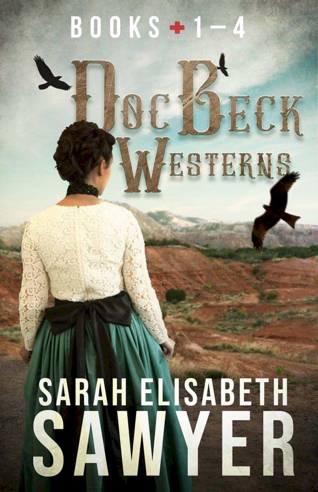  Doc Beck Westerns Boxset: Books 1 - 4(Kobo/電子書)