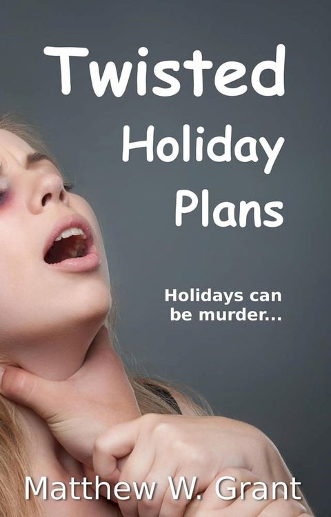 Twisted Holiday Plans(Kobo/電子書)