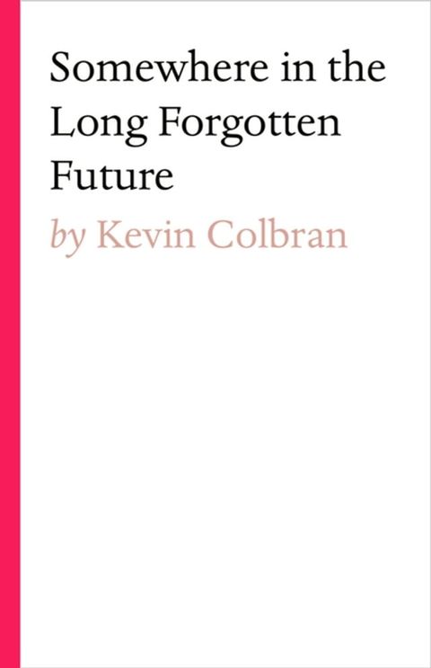 Somewhere in the long forgotten future(Kobo/電子書)