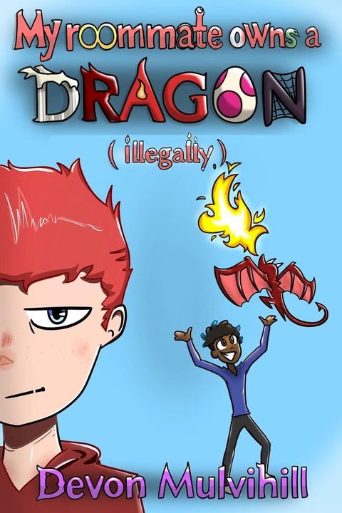 My Roommate Owns a Dragon (Illegally)(Kobo/電子書)