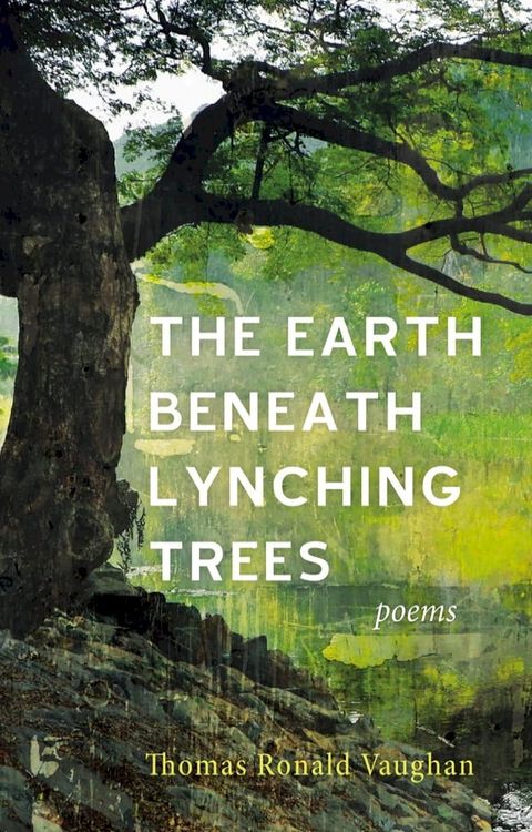 The Earth beneath Lynching Trees(Kobo/電子書)