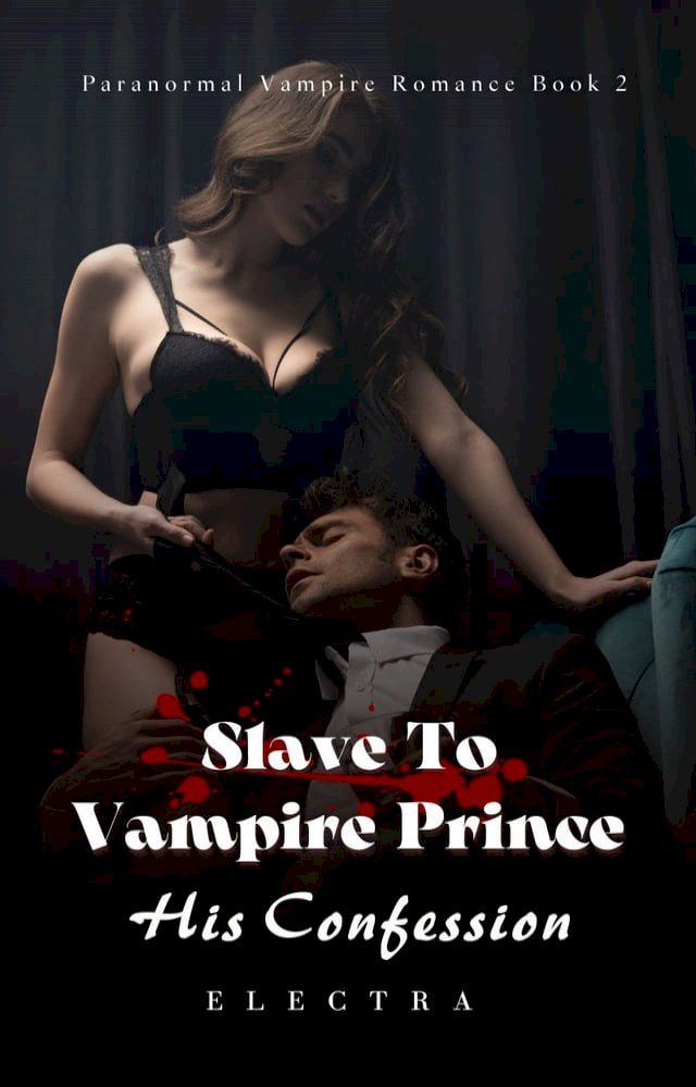  Slave To Vampire Prince(Kobo/電子書)