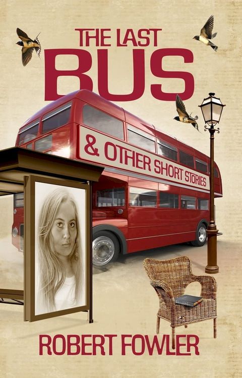 The Last Bus & Other Short Stories(Kobo/電子書)