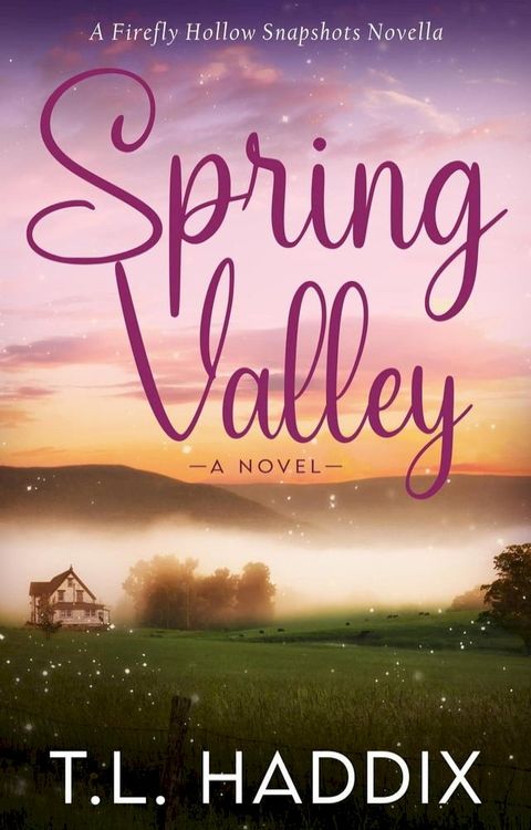 Spring Valley: A Small Town Women's Fiction Romance(Kobo/電子書)