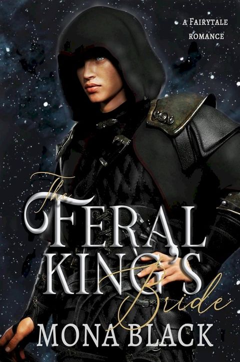 The Feral King's Bride: A Fairytale Romance(Kobo/電子書)