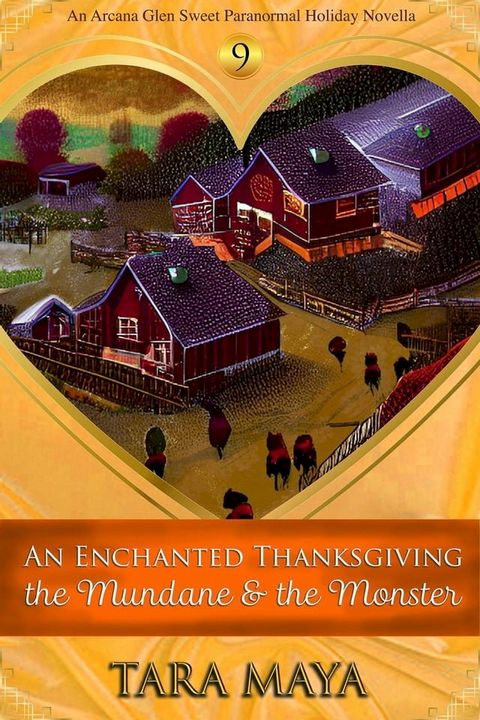 An Enchanted Thanksgiving - The Mundane & the Monster(Kobo/電子書)