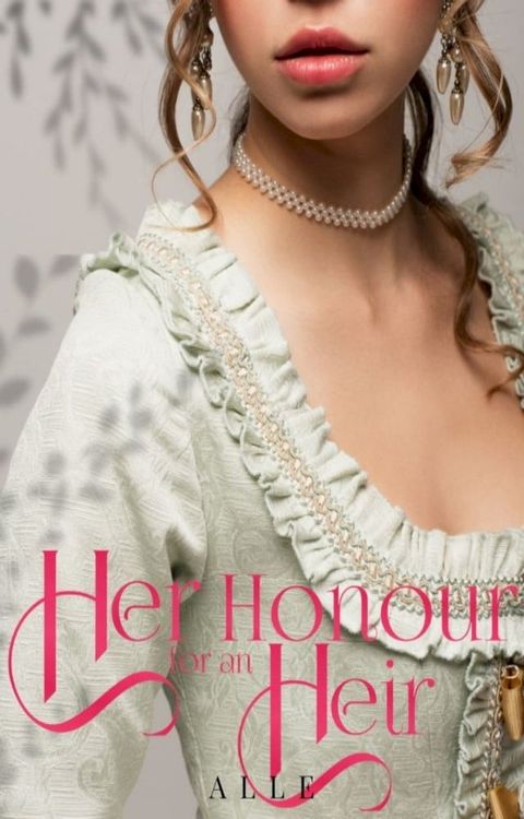 Her Honour For An Heir(Kobo/電子書)