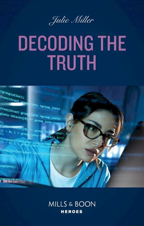 Decoding The Truth (Kansas City Crime Lab, Book 2) (Mills & Boon Heroes)(Kobo/電子書)