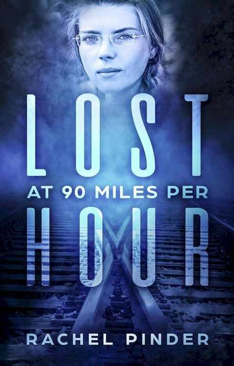 Lost at 90 Miles Per Hour(Kobo/電子書)