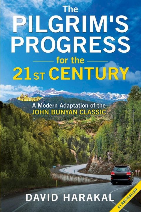 The Pilgrim's Progress for the 21st Century(Kobo/電子書)