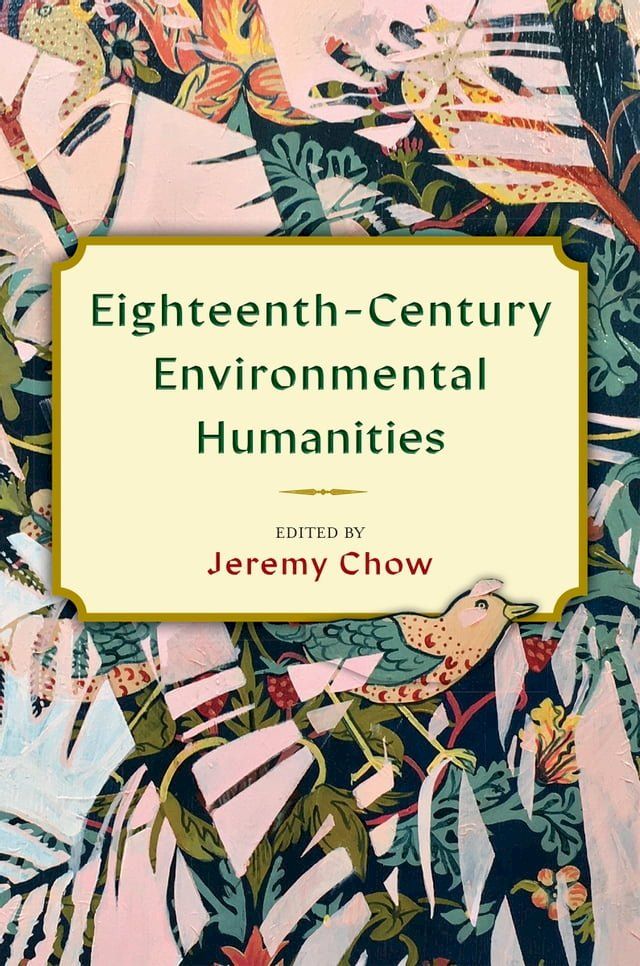  Eighteenth-Century Environmental Humanities(Kobo/電子書)