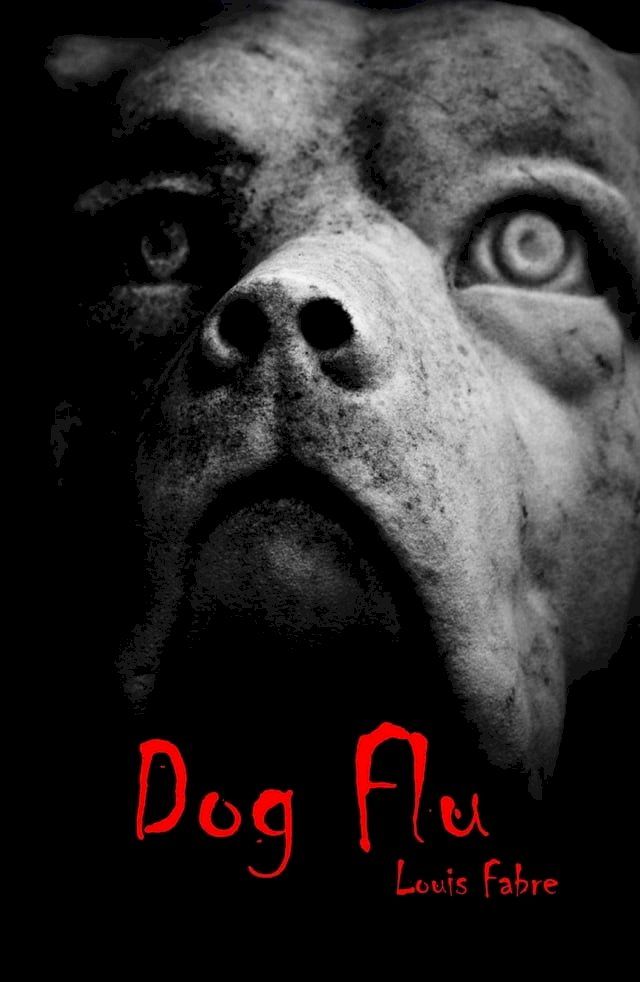  Dog Flu(Kobo/電子書)