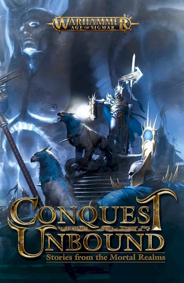  Conquest Unbound: Stories from the Mortal Realms(Kobo/電子書)