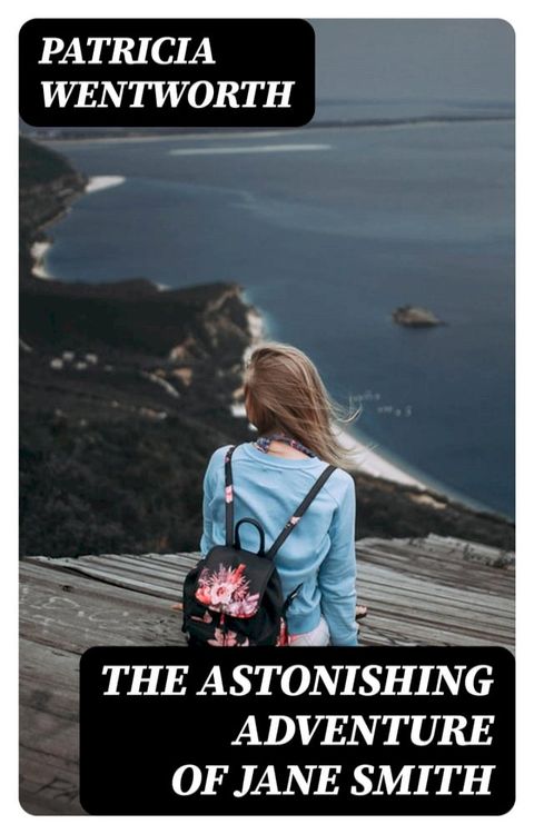 The Astonishing Adventure of Jane Smith(Kobo/電子書)