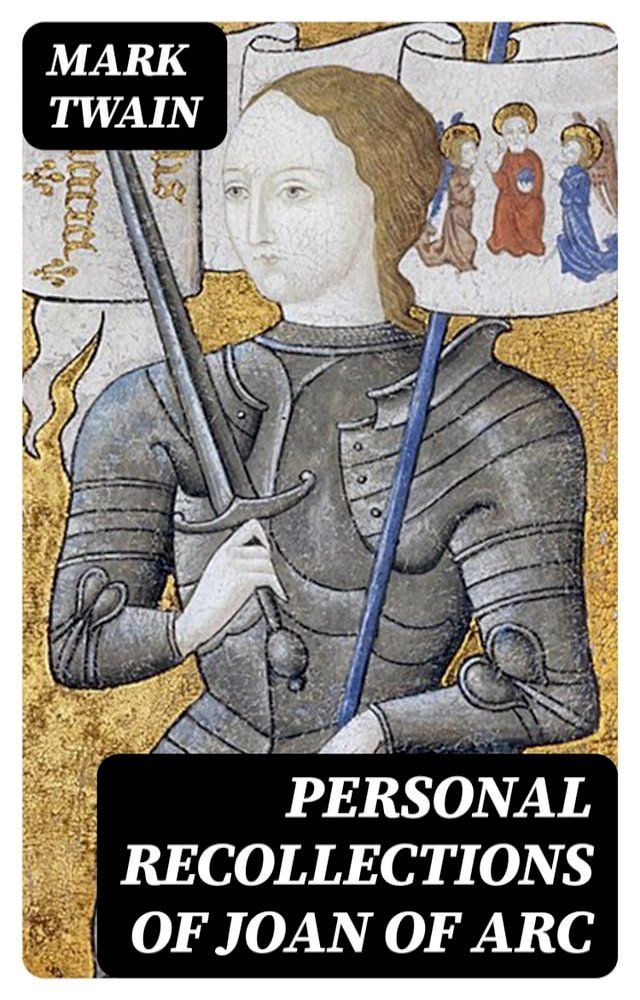  Personal Recollections of Joan of Arc(Kobo/電子書)