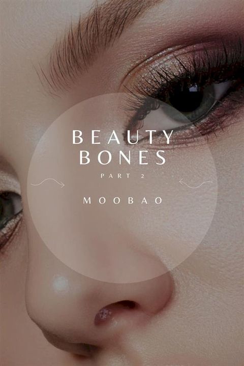 Beauty Bones - Part 2(Kobo/電子書)