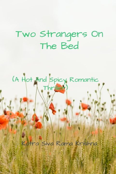 Two Strangers On The Bed(Kobo/電子書)