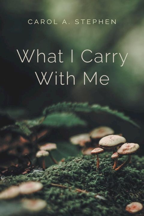 What I Carry with Me(Kobo/電子書)