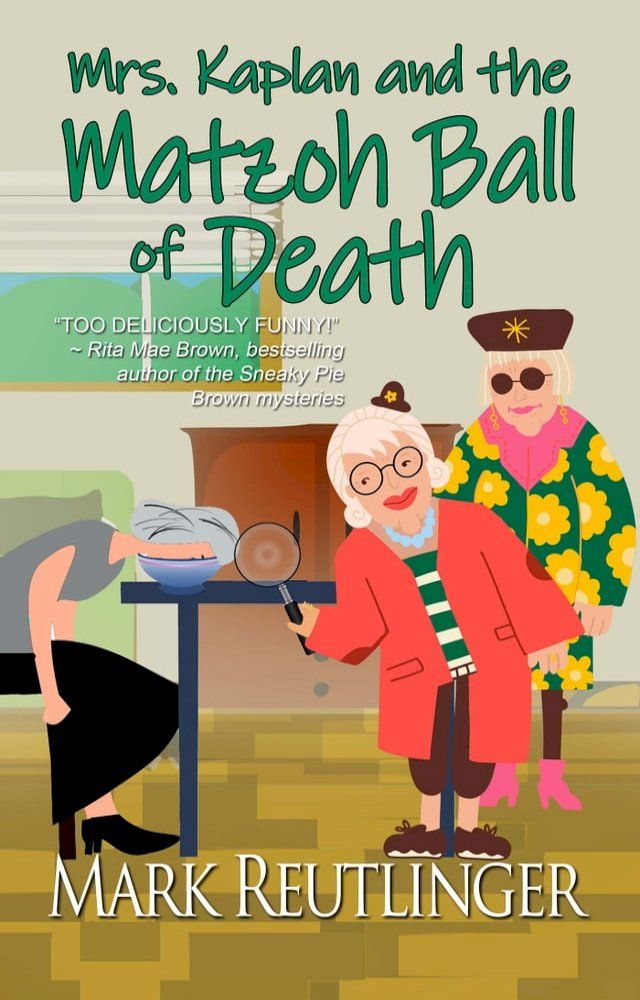  Mrs. Kaplan and the Matzoh Ball of Death(Kobo/電子書)