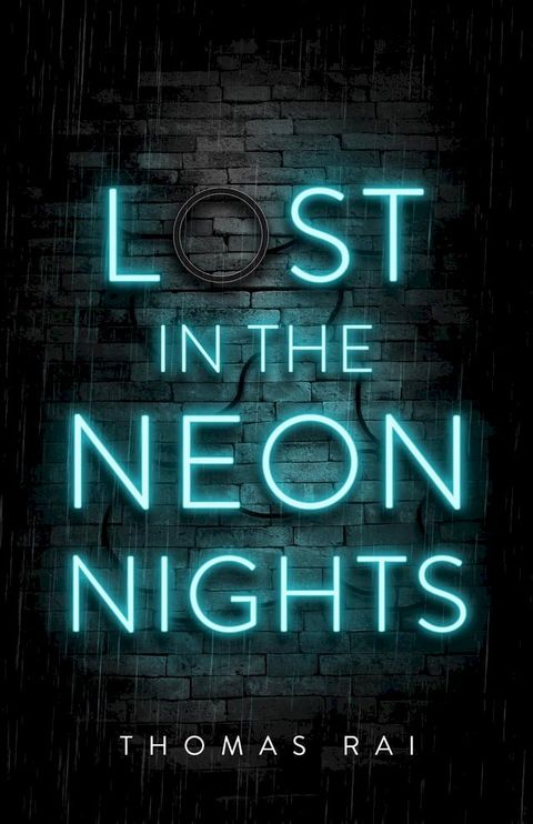 Lost in the Neon Nights(Kobo/電子書)