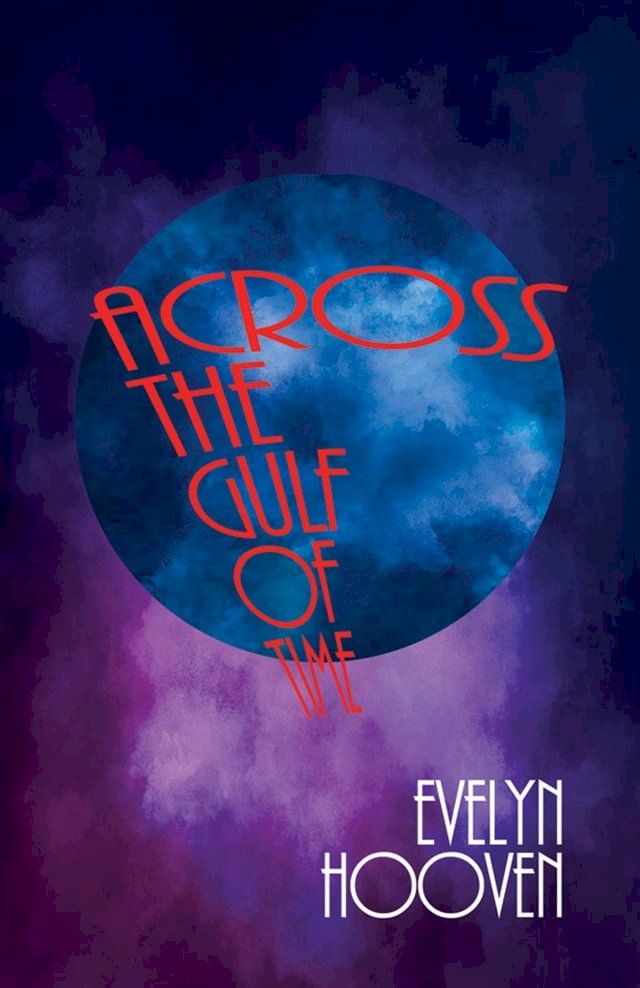  Across the Gulf of Time(Kobo/電子書)