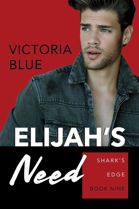 Elijah’s Need(Kobo/電子書)