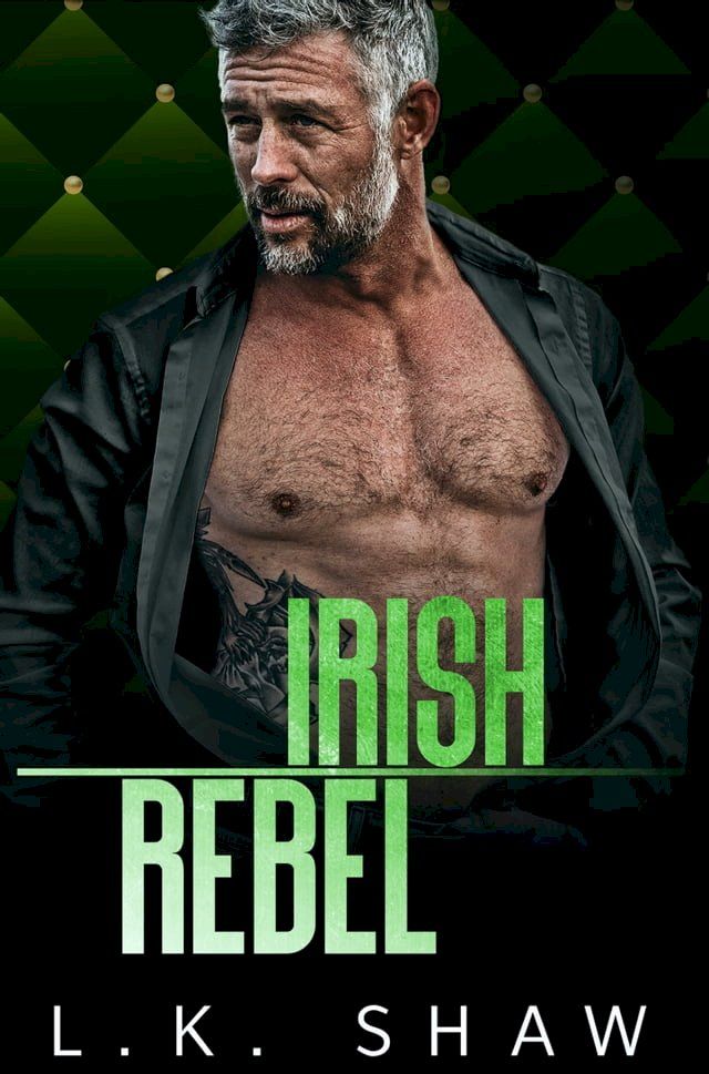  Irish Rebel: An Age Gap Mafia Romance(Kobo/電子書)