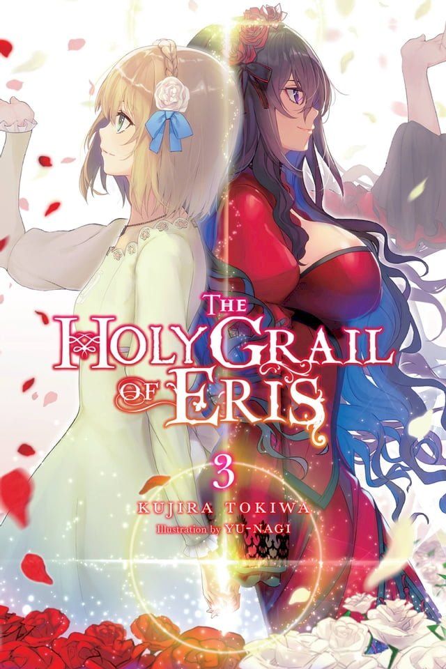  The Holy Grail of Eris, Vol. 3 (light novel)(Kobo/電子書)