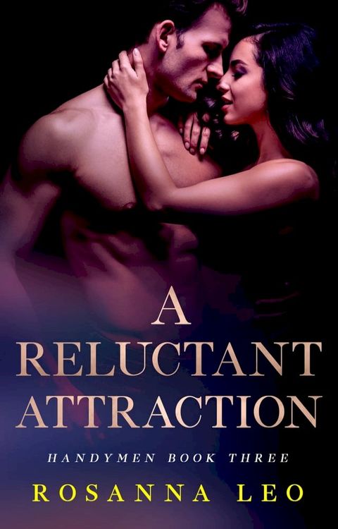 A Reluctant Attraction(Kobo/電子書)