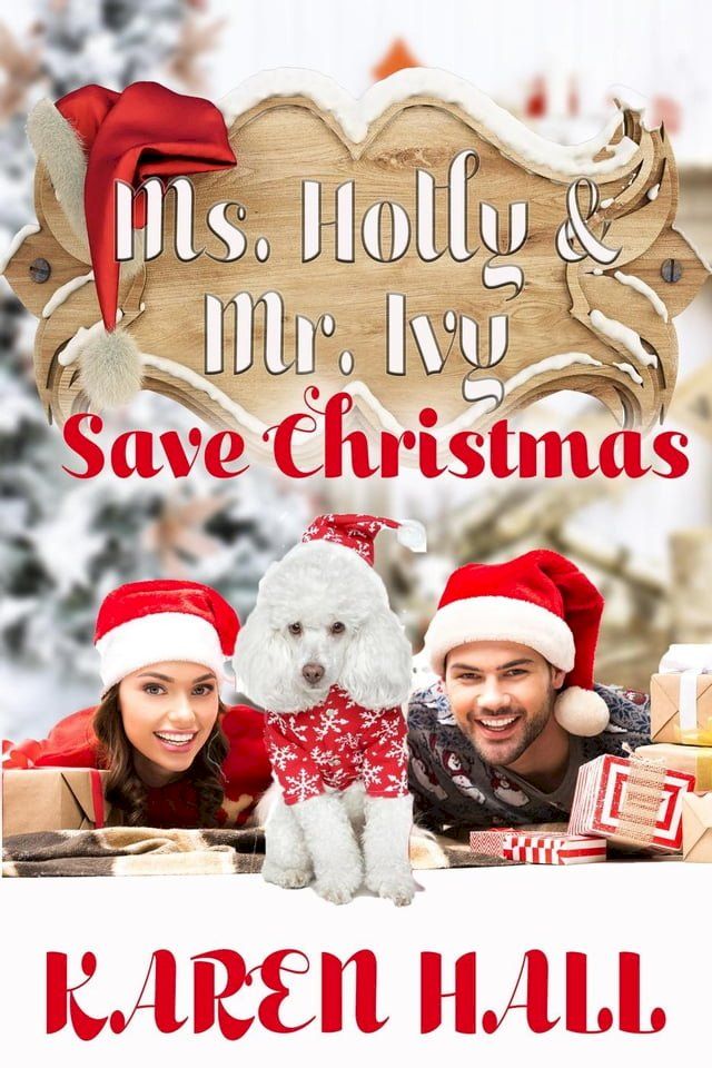  Ms. Holly and Mr. Ivy Save Christmas(Kobo/電子書)