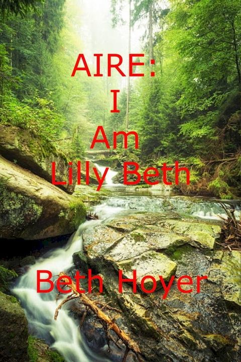 Aire: I Am Lilly Beth(Kobo/電子書)