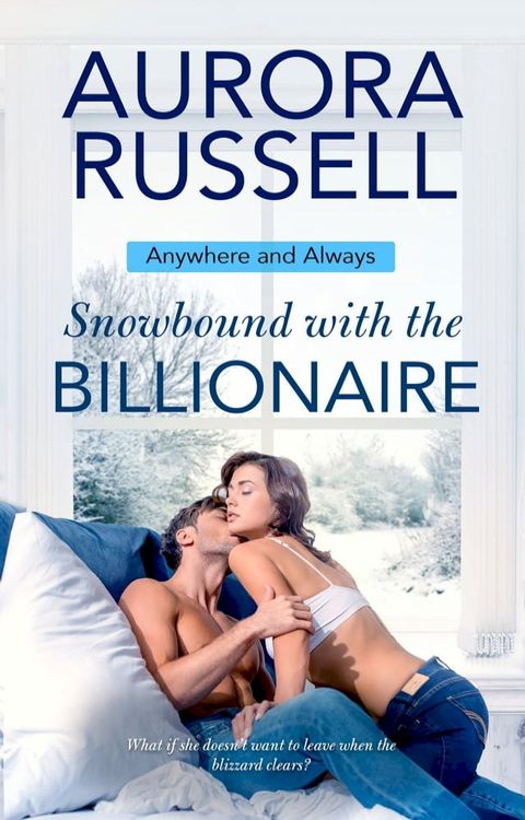 Snowbound with the Billionaire(Kobo/電子書)