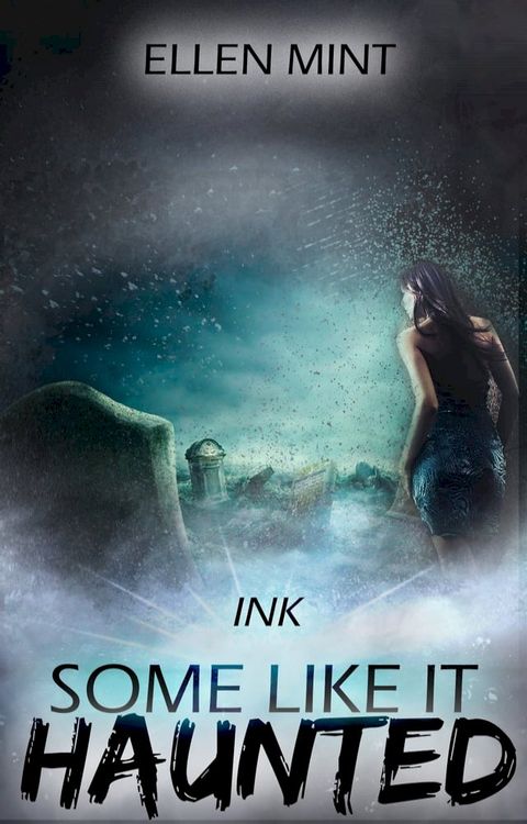 Ink: Some Like it Haunted(Kobo/電子書)