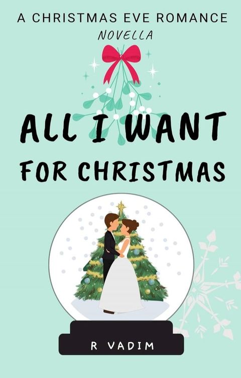 All I Want for Christmas(Kobo/電子書)