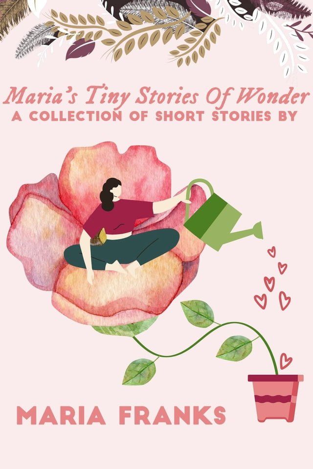  Maria's Tiny Stories of Wonder(Kobo/電子書)