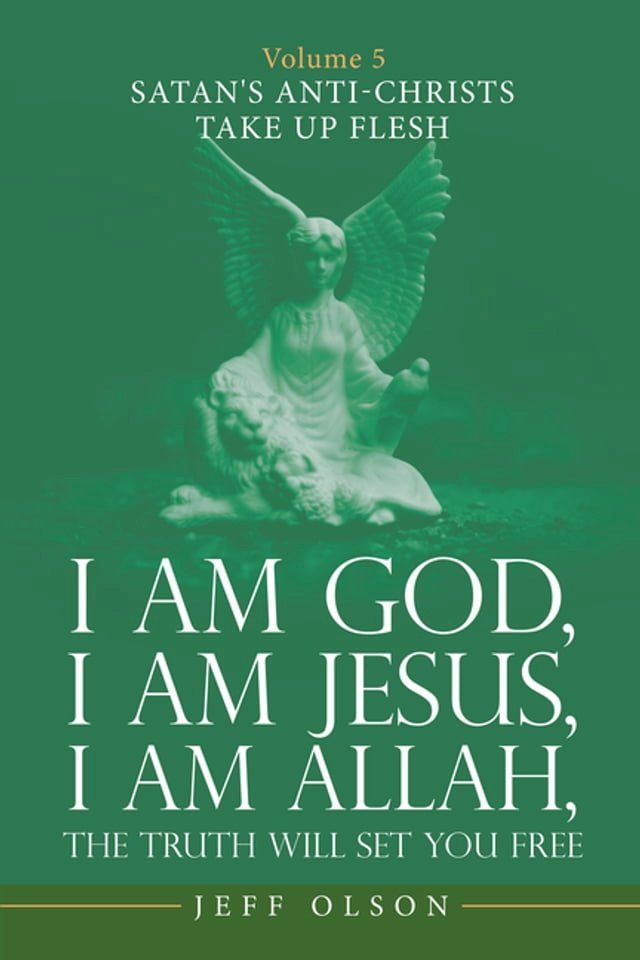  I Am God, I Am Jesus, I Am Allah, the Truth Will Set You Free(Kobo/電子書)