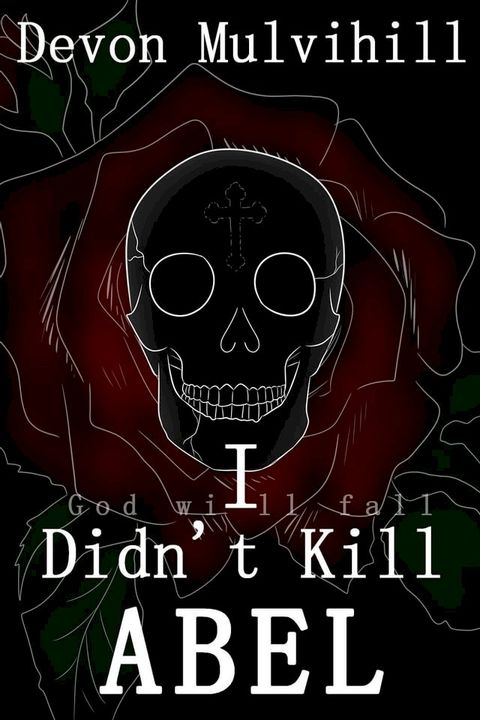 I Didn't Kill Abel(Kobo/電子書)