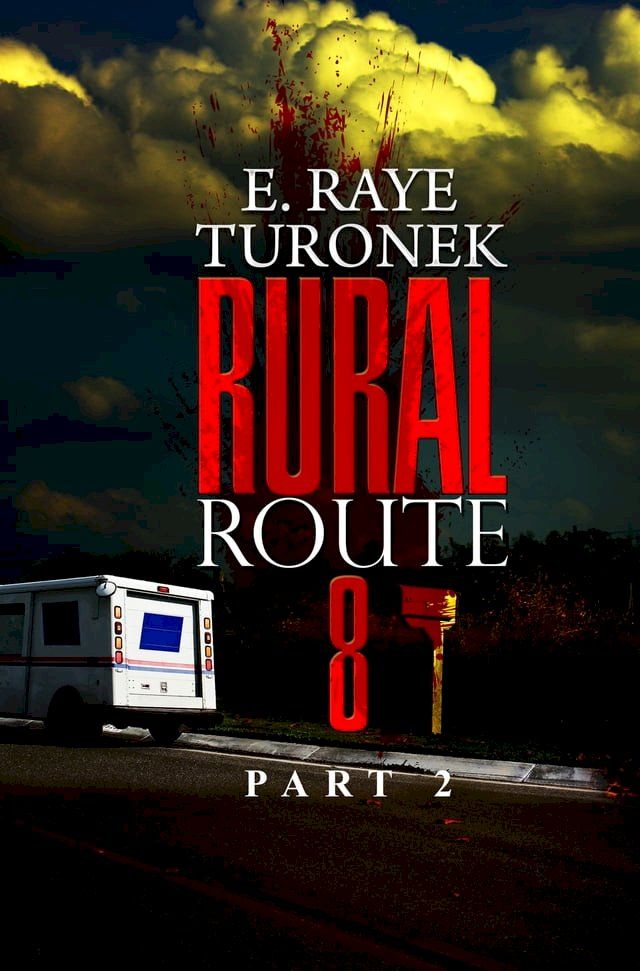  Rural Route 8 Part 2(Kobo/電子書)