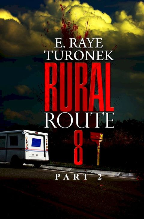 Rural Route 8 Part 2(Kobo/電子書)