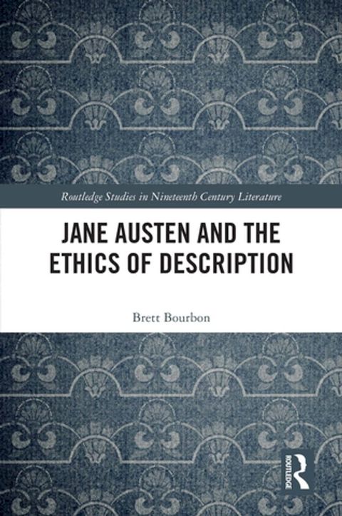 Jane Austen and the Ethics of Description(Kobo/電子書)